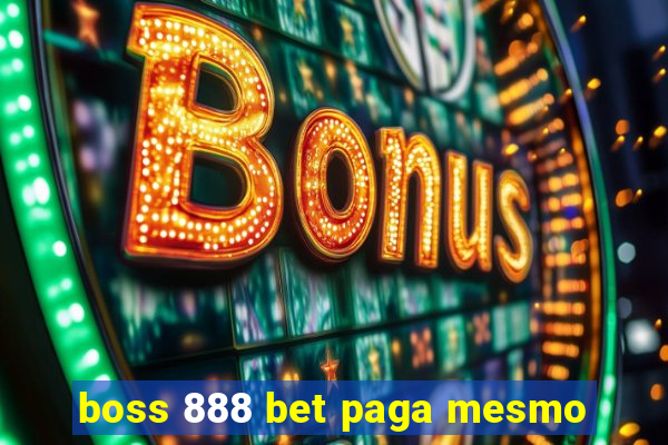 boss 888 bet paga mesmo